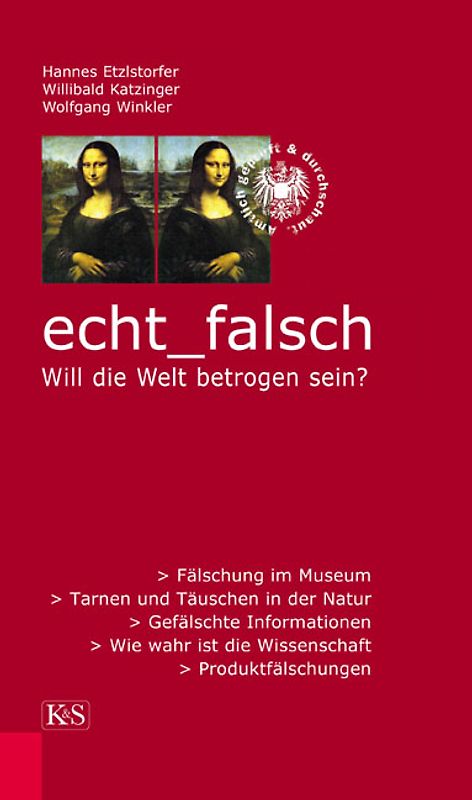 echt_falsch. Will die Welt betrogen sein?