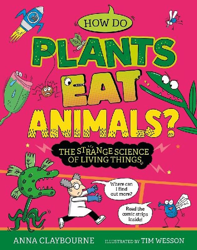 Strange Science: How do Plants Eat Animals? The Strange Science of Living Things