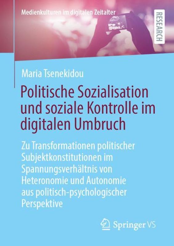 Politische Sozialisation und soziale Kontrolle im digitalen Umbruch