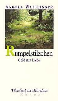 Rumpelstilzchen. Gold statt Liebe