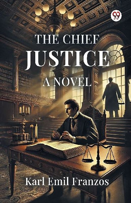 The Chief Justice A Novel