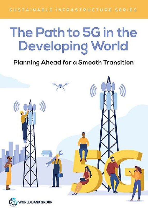 The Path to 5g in the Developing World