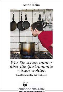 Was Sie schon Immer über die Gastronomie wissen wollten