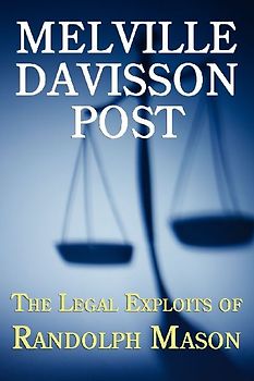 The Legal Exploits of Randolph Mason
