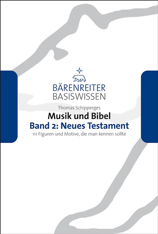 Musik und Bibel. Band 2: Neues Testament