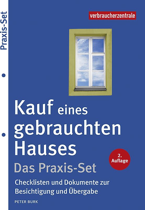 Kauf eines gebrauchten Hauses – Das Praxis-Set