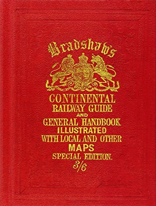 Bradshaw's Continental Railway Guide - George Bradshaw