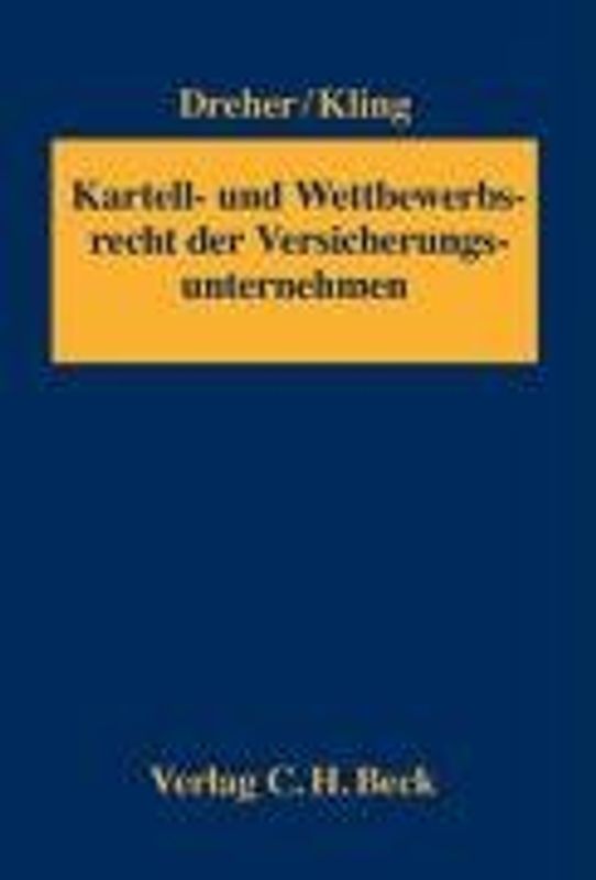 Kartell- und Wettbewerbsrecht der Versicherungsunternehmen