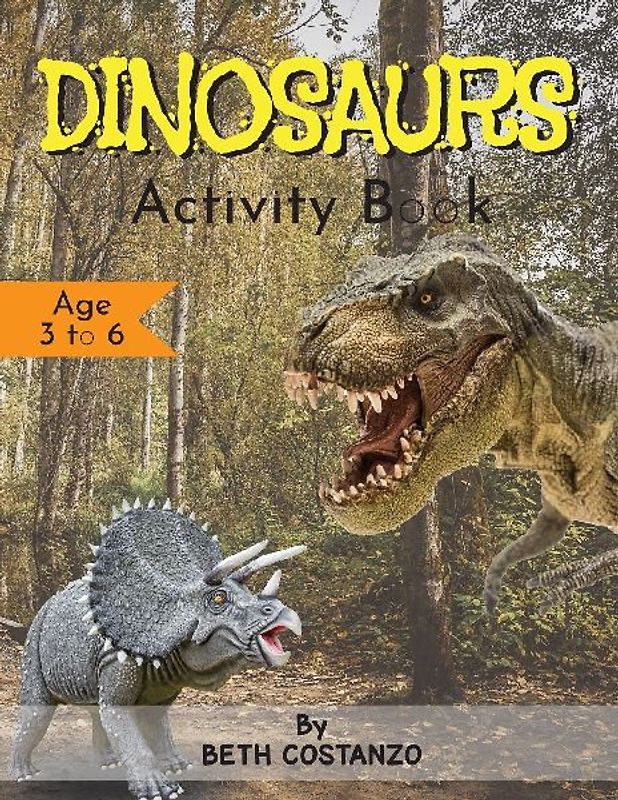 Dinosaurs Activity Book - Age 3 to 6