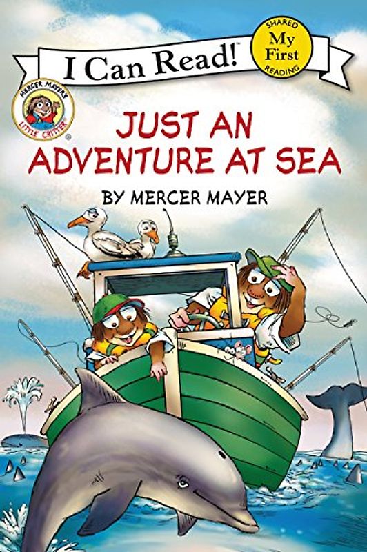 Little Critter: Just an Adventure at Sea (My First I Can Read)