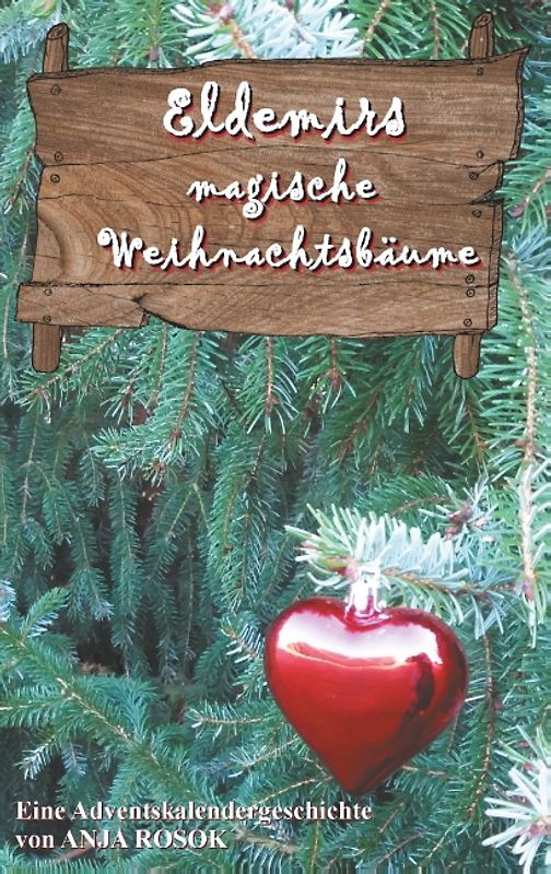 Eldemirs magische Weihnachtsbäume