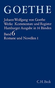 Goethes Werke Bd. 7: Romane und Novellen II