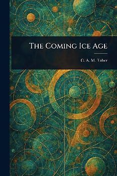 The Coming Ice Age