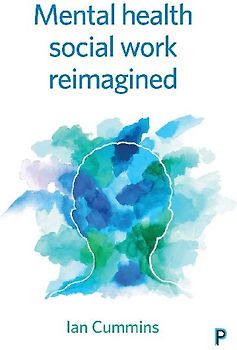 Mental Health Social Work Reimagined