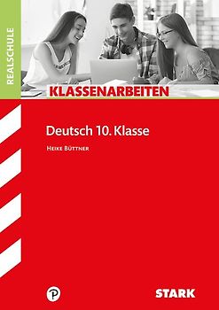 STARK Deutsch 10. Klasse - Klassenarbeiten
