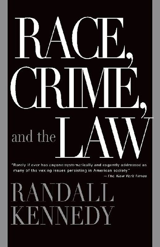 Race, Crime, and the Law
