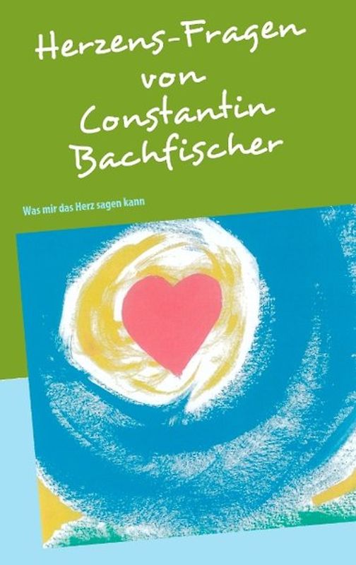 Herzens-Fragen