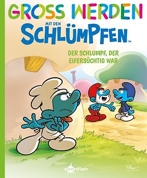 Groß werden mit den Schlümpfen: Der Schlumpf, der eifersüchtig war