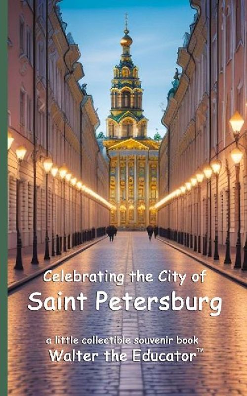 Celebrating the City of Saint Petersburg