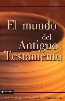 El Mundo del Antiguo Testamento