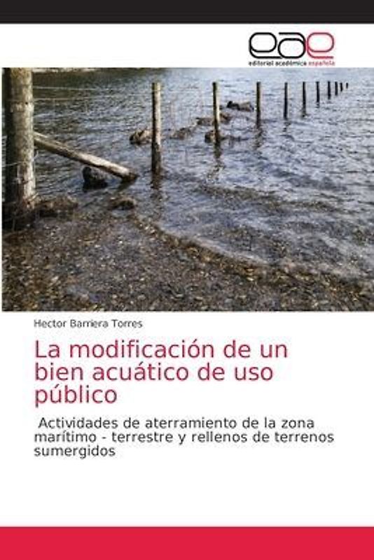 La modificación de un bien acuático de uso público