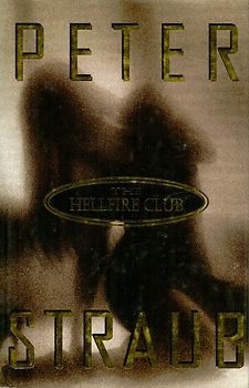 The Hellfire Club - Peter Straub [Hardcover]