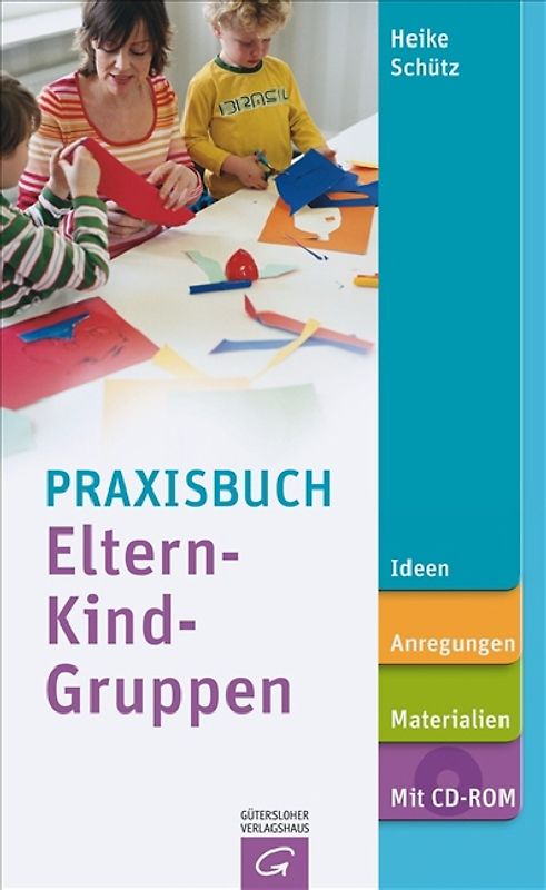 Praxisbuch Eltern-Kind-Gruppen