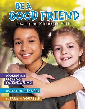Be a Good Friend