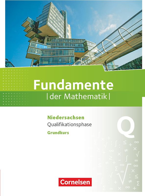 Fundamente der Mathematik - Niedersachsen ab 2015 - Qualifikationsphase - Grundkurs