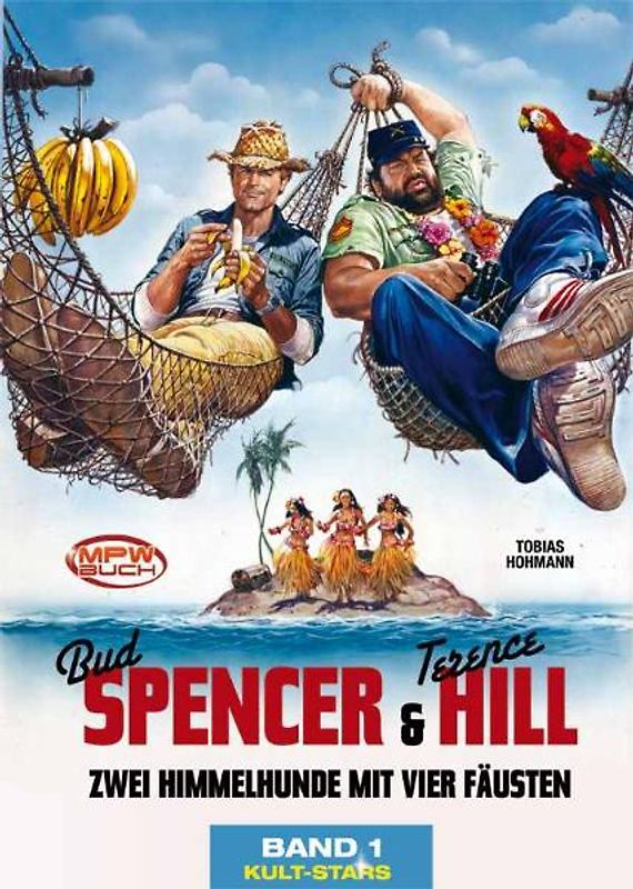 Terence Hill - Bud Spencer Chronicles. Zwei Himmelhunde mit vier Fäusten.