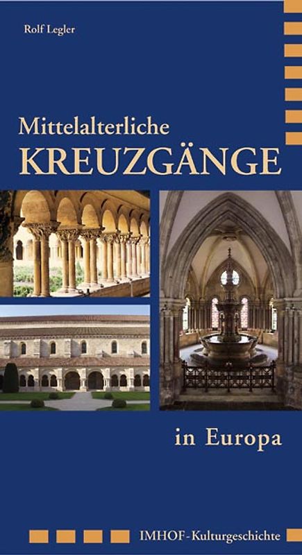 Mittelalterliche Kreuzgänge in Europa