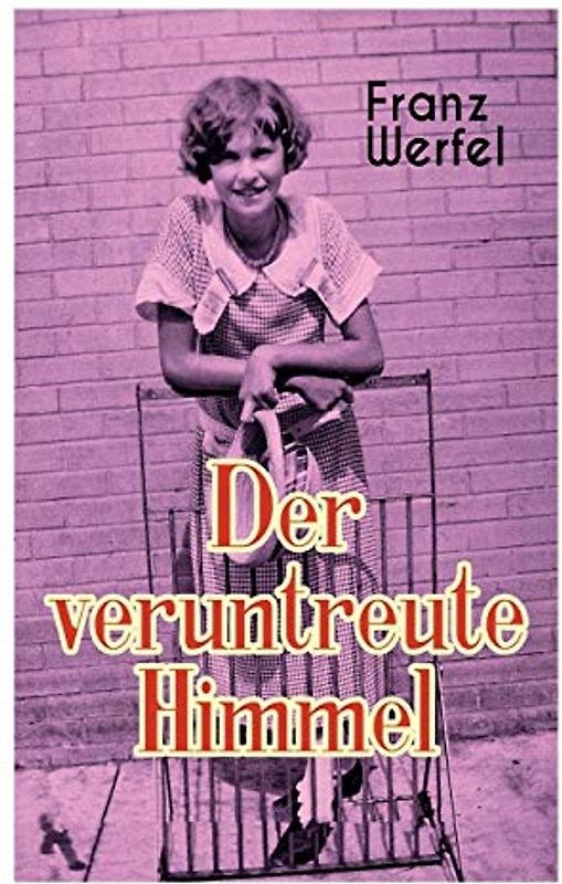 Der veruntreute Himmel