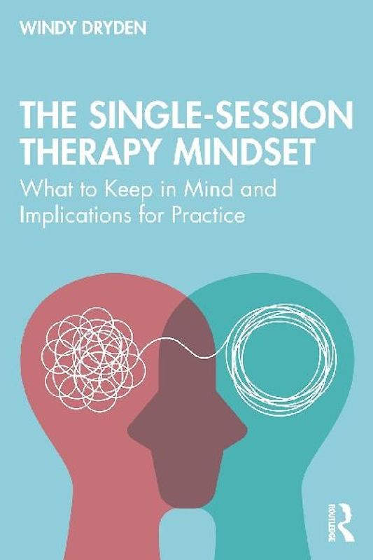 The Single-Session Therapy Mindset
