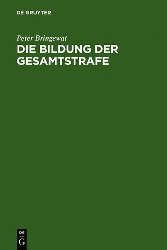 Die Bildung der Gesamtstrafe