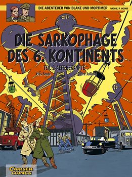 Blake und Mortimer 13: Die Sarkophage des 6. Kontinents, Teil I: Alte Bekannte