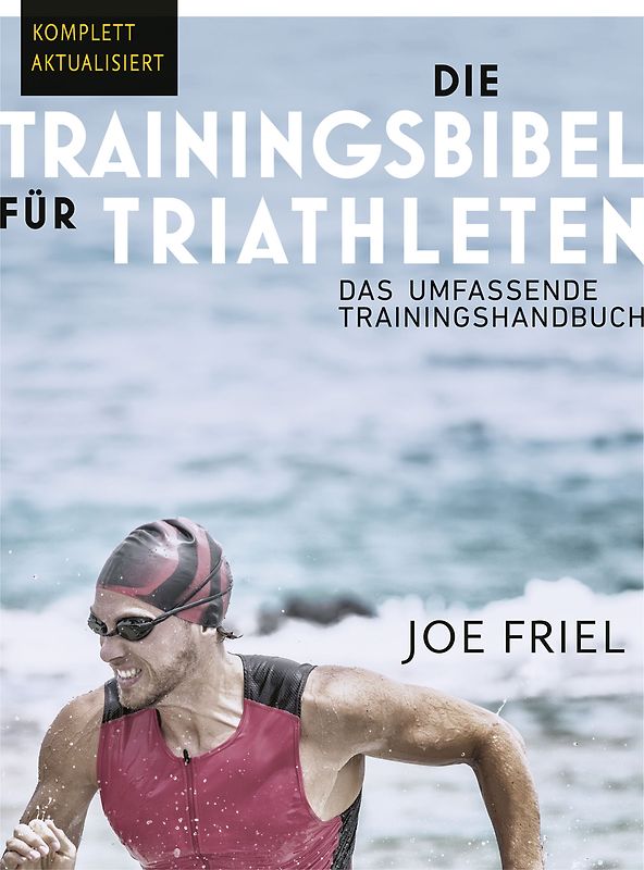 Die Trainingsbibel für Triathleten