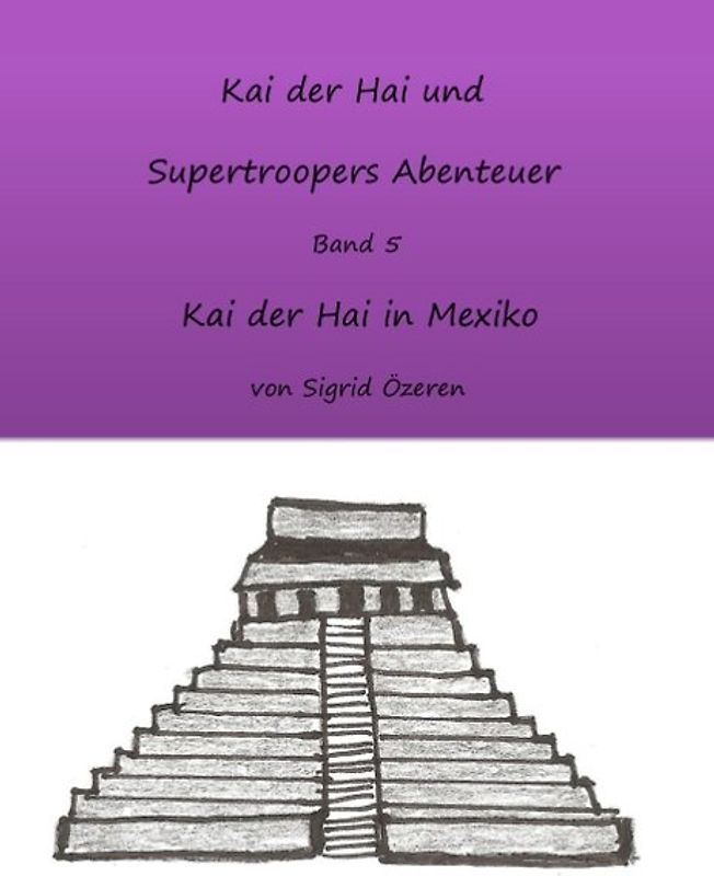 Kai der Hai und Supertroopers Abenteuer Band 5