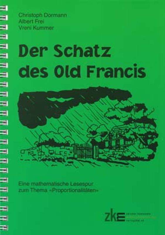 "Der Schatz des Old Francis. Eine mathematische Lesespur zum Thema ""Proportionalitäten"""