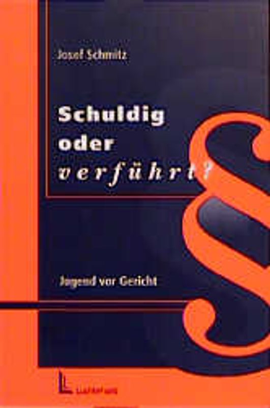 Schuldig oder verführt?