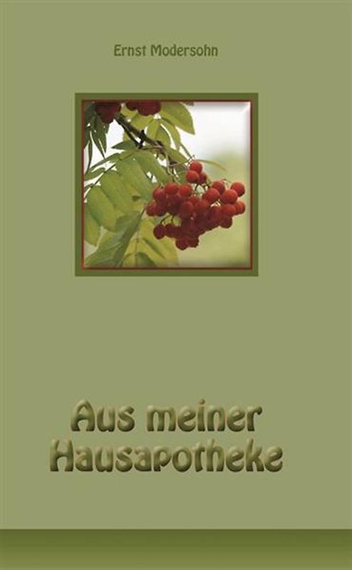 Aus meiner Hausapotheke