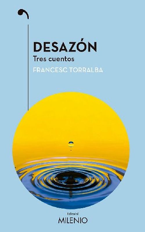 Desazón : tres cuentos