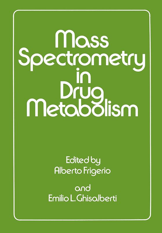 Mass Spectrometry in Drug Metabolism