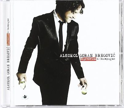 Goran Bregovic - Alkohol