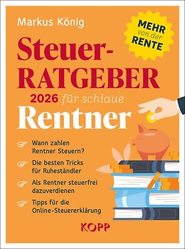 Steuerratgeber 2026 für schlaue Rentner