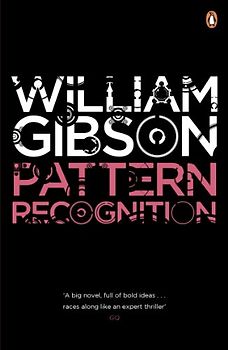 Pattern Recognition - William Gibson [Paperback]