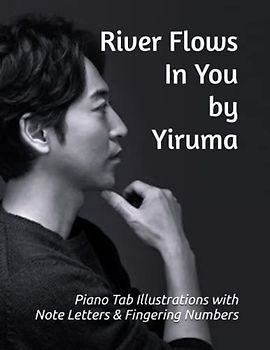 River Flows In You by Yiruma: Piano Tab Illustrations with Note Letters & Fingering Numbers
