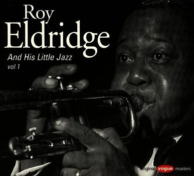 Roy Eldridge - Little Jazz Vol.1