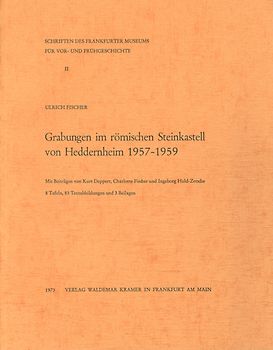 Grabungen im römischen Steinkastell von Heddernheim 1957 - 1959