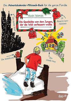 Die Geschichte von dem Jungen, der die Welt verbessern wollte