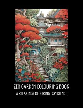 Zen Garden Colouring Book - A Relaxing Colouring Experience